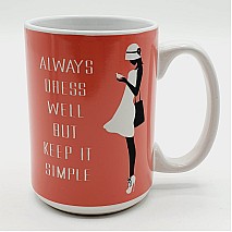 Always Dress Mug