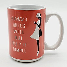 Always Dress Mug