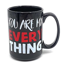 You are my Everything Mug