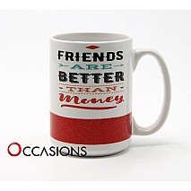 Friends Better Money Mug