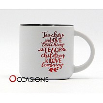 Teachers Who Love Teaching Mug