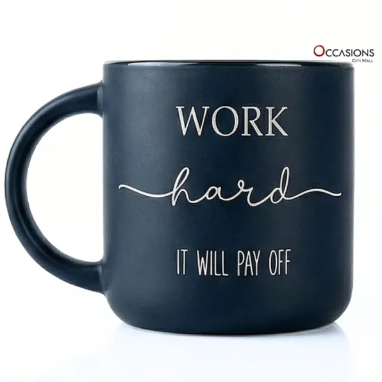 Work Hard Motivation Mug