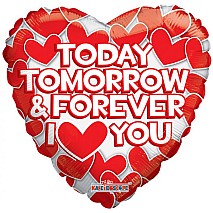 Today Tomorrow & Forever You Balloon